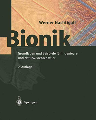 Bionik: Grundlagen und Beispiele für Ingenieure und Naturwissenschaftler